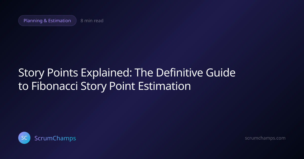 Story Points Explained: The Definitive Guide for New Teams ...