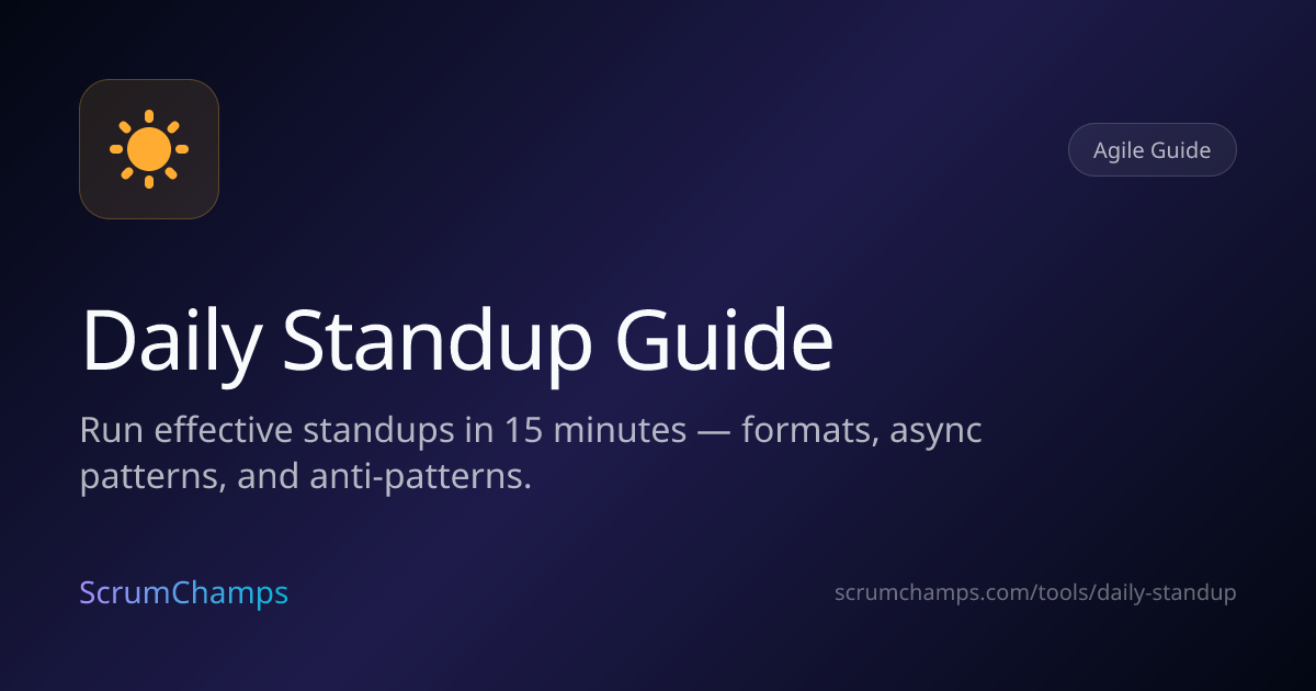 Daily Standup Guide | How to Run Effective Standups | ScrumChamps ...